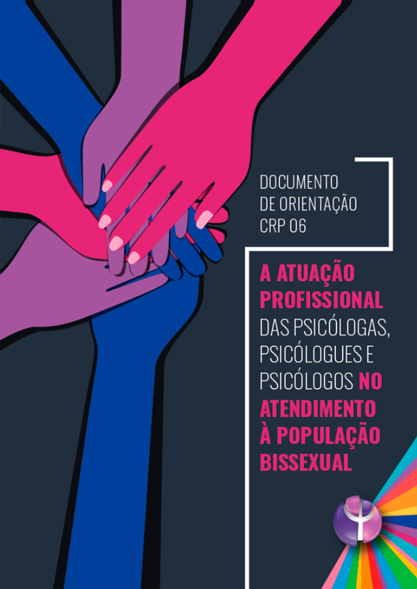 A atuação profissional das psicólogas, psicólogues e psicólogos no atendimento à população bissexual